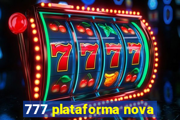 777 plataforma nova